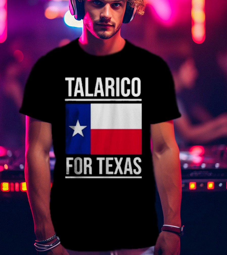 Talarico For Texas Senate Texas Flag Star T-Shirt