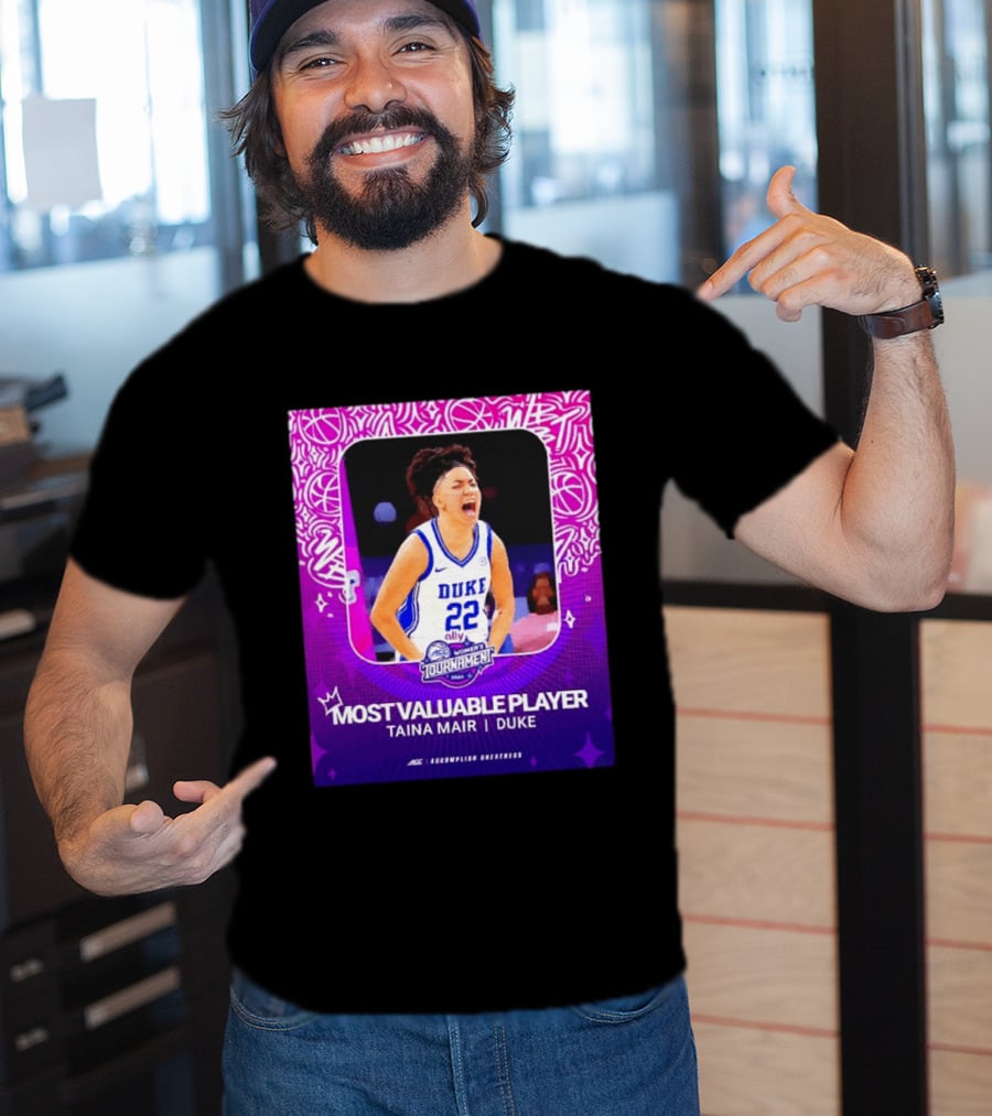 ACC Women's Tournament 2026 Most Valuable Player Taina Mair Duke Basketball T-Shirt