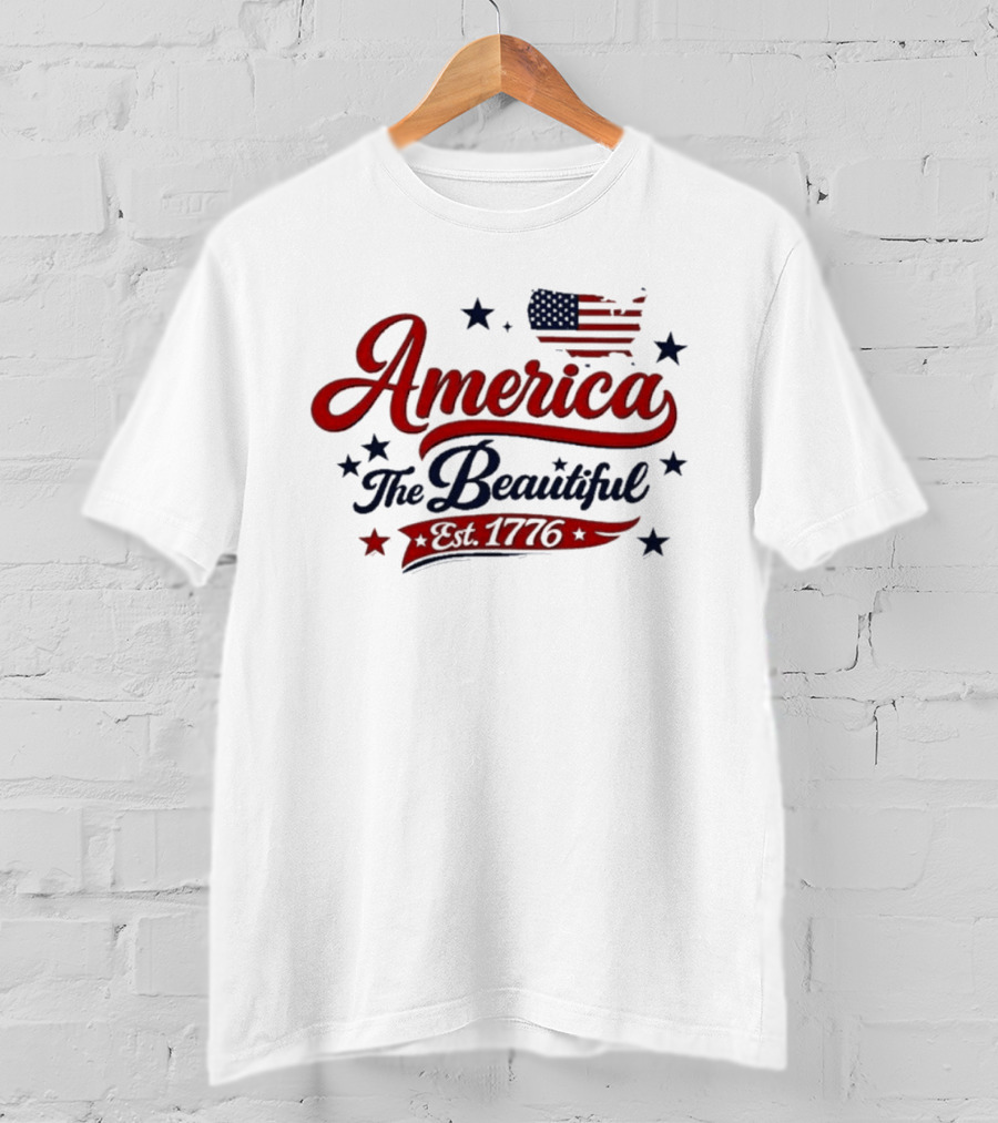 America The Beautiful Est 1776 Flag Stars Patriotic T-Shirt