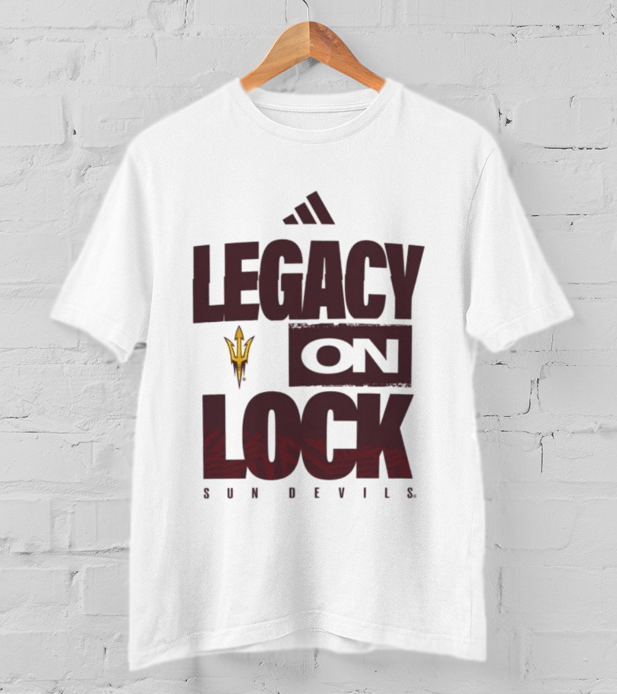 Arizona State Sun Devils Legacy On Lock March Madness 2026 T-Shirt