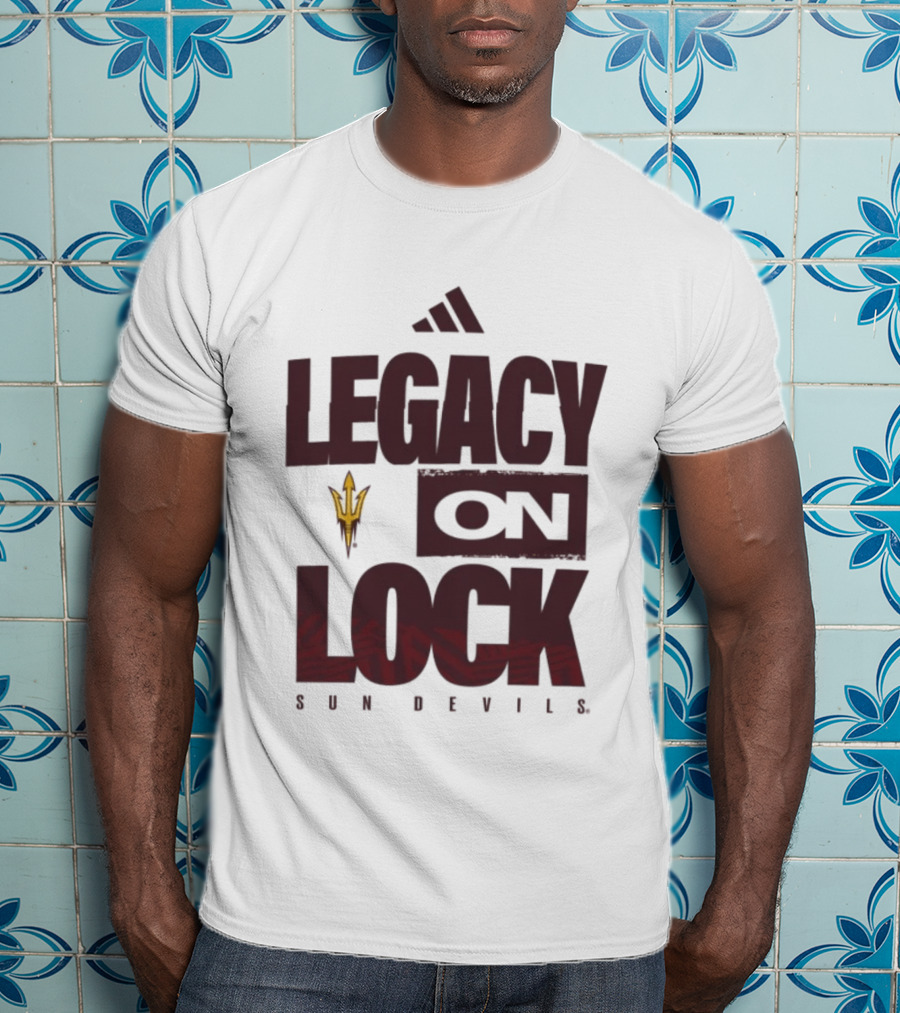 Arizona State Sun Devils Legacy On Lock March Madness 2026 T-Shirt