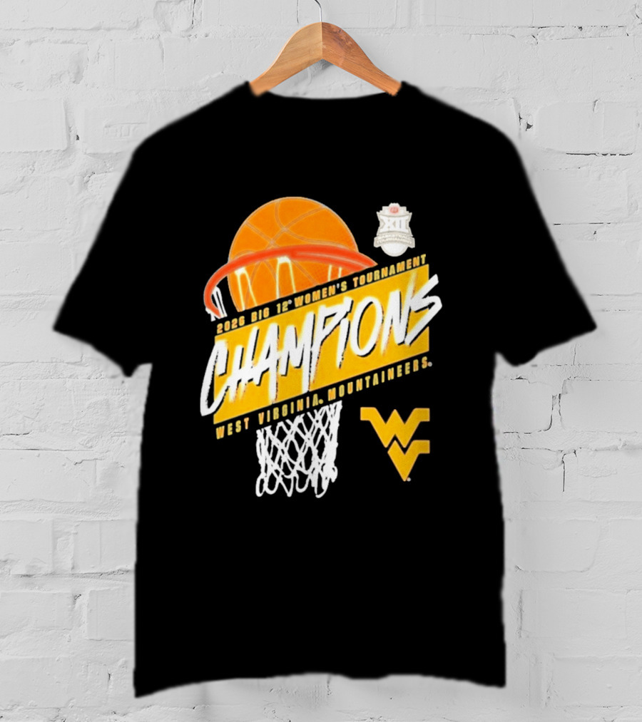 2026 Big 12 Women's Tournament Champions West Virginia Mountaineers Basketball T-Shirt