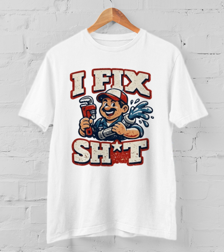 I Fix Sht Plumber Cartoon Graphic With Pipe And Wrench T-Shirt