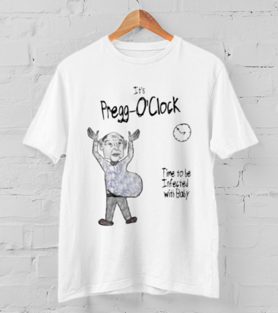Pregg O' Time To Be Infected With Baby T-Shirt
