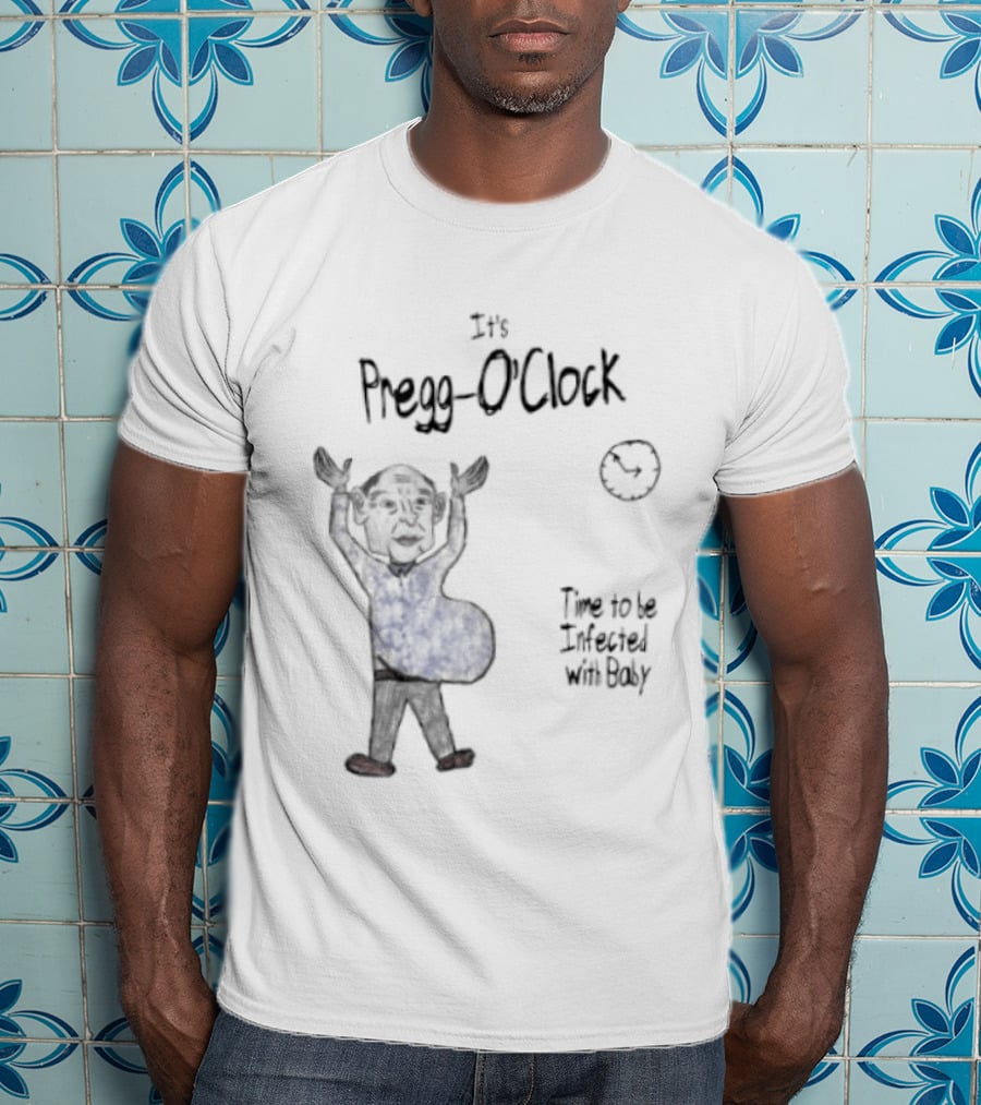 Pregg O' Time To Be Infected With Baby T-Shirt