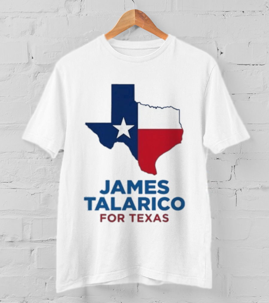 James Talarico For Texas 2026 Campaign Texas Flag T-Shirt