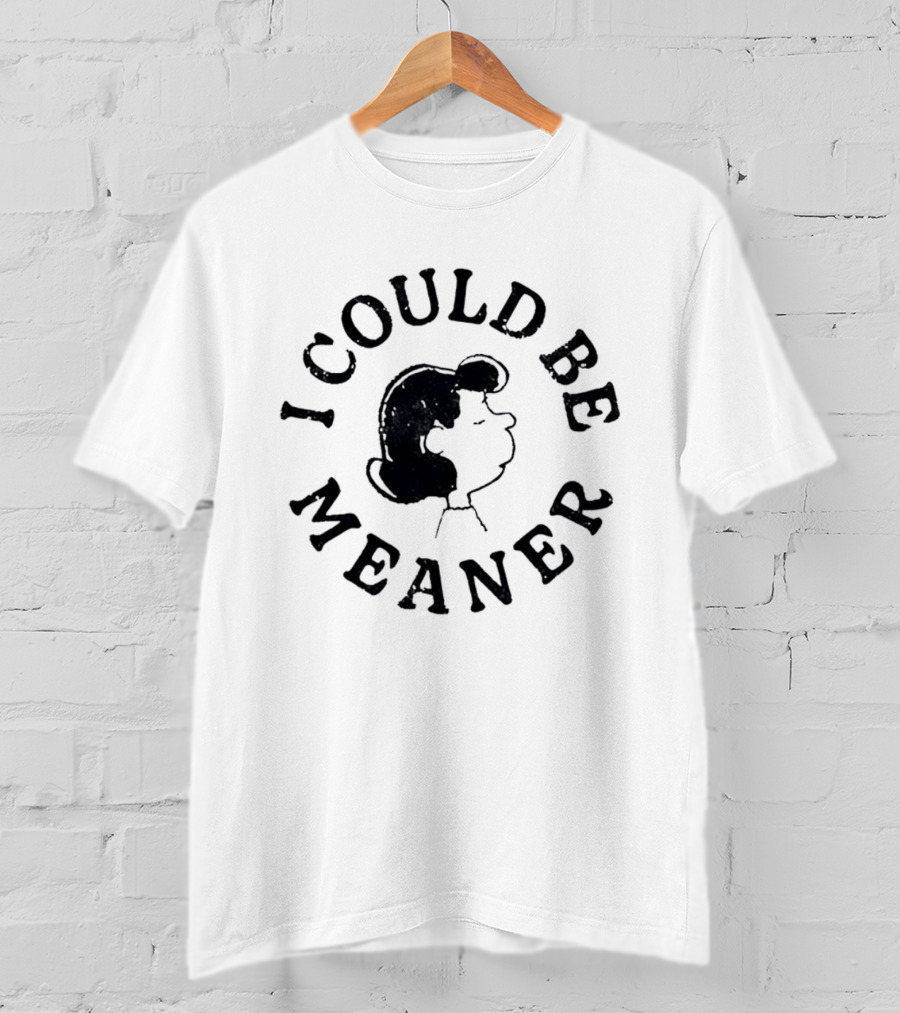 I Could Be Meaner Vintage Cartoon Face T-Shirt