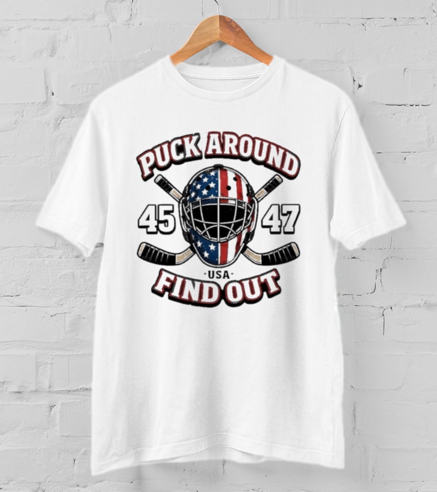 Puck Around 45 47 Find Out USA Hockey Helmet Sticks T-Shirt