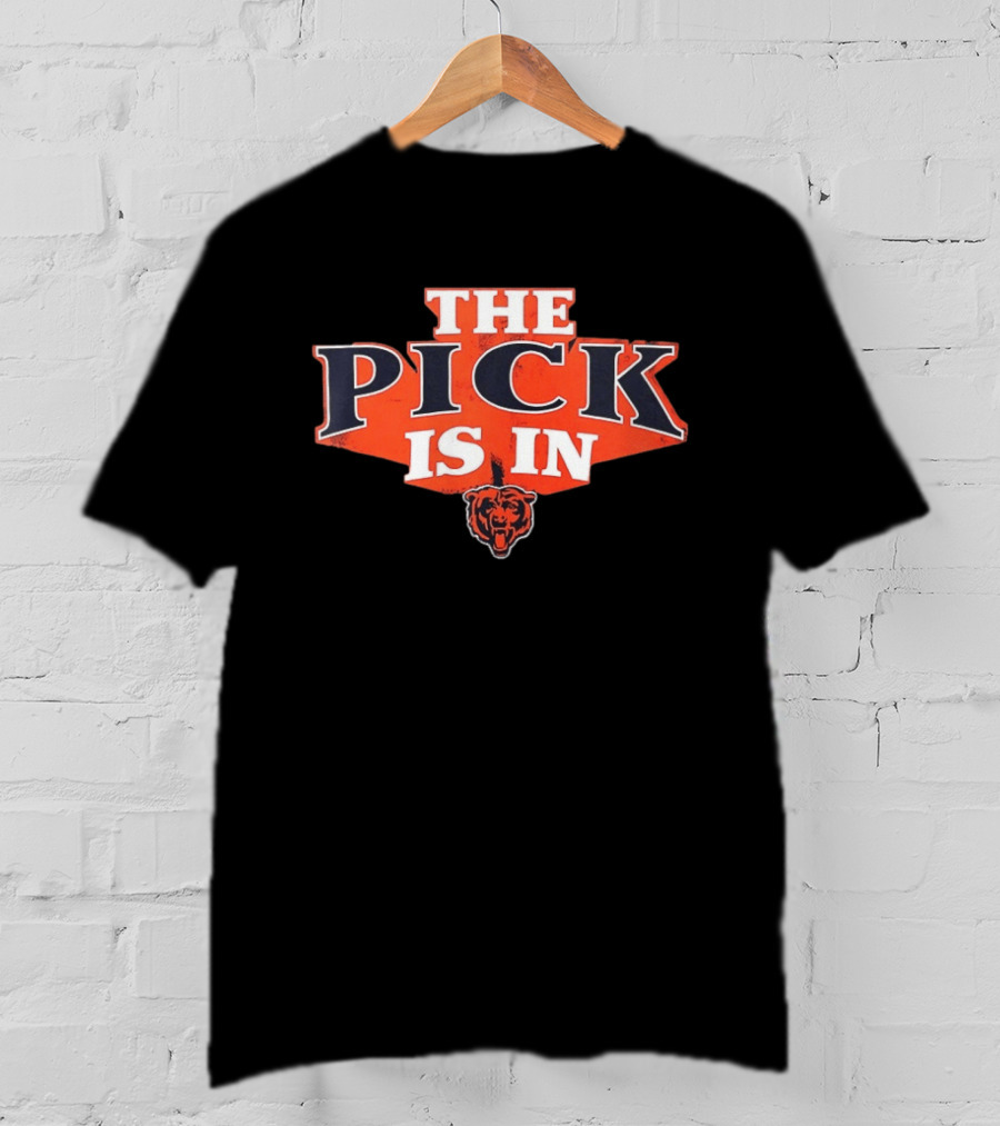 The Pick Is In Chicago Bears Football Bear T-Shirt