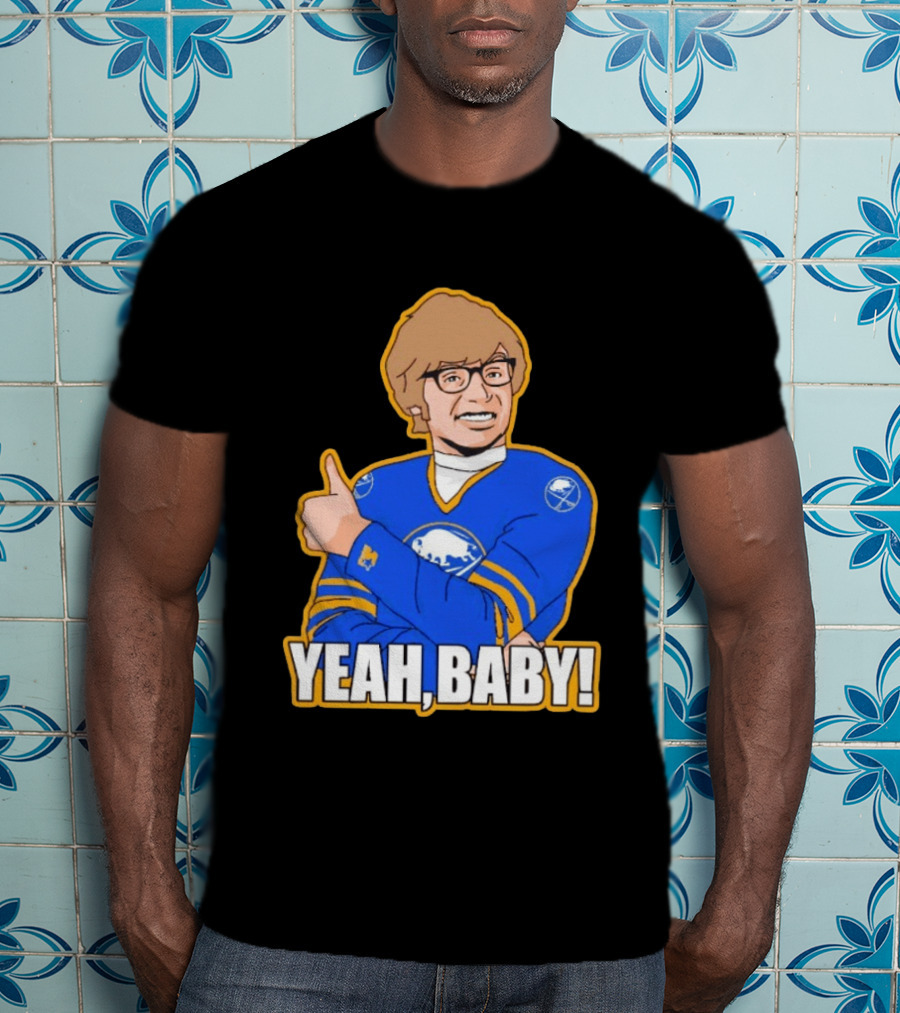 Yeah Baby Austin Powers Buffalo Sabres Hockey T-Shirt