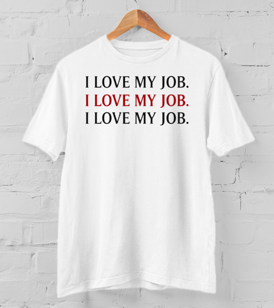 I Love My Job The Devil T-Shirt