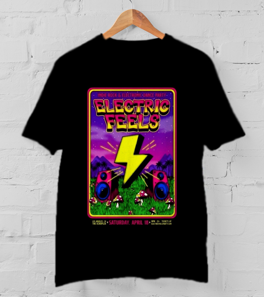 Electric Feels Indie Rock & Electronic Dance Party April 18 2026 Los Angeles The Complex T-Shirt