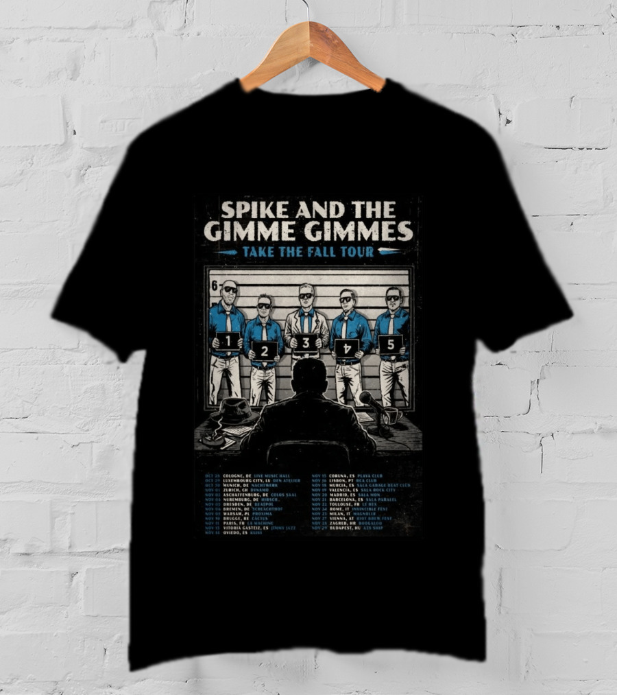 Spike And The Gimme Gimmes Take The Fall Tour 26 Shot Concert Dates Europe 2023 T-Shirt