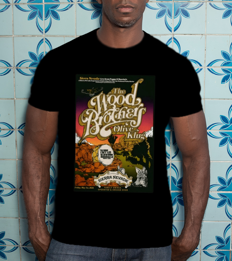 Sierra Nevada Presents The Wood Brothers Olive Klug Live May 1 2026 Pappy & Harriet's Pioneertown CA T-Shirt