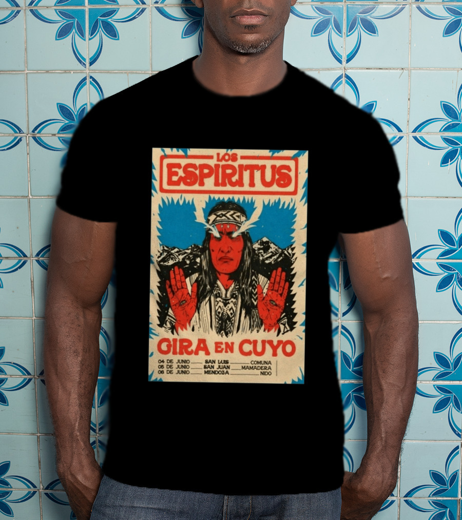 Los Espiritus Gira En Cuyo June 6 Mendoza San Luis San Juan Mamadera Nido T-Shirt
