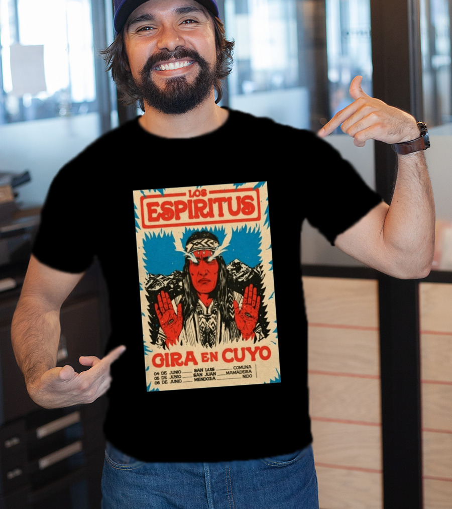 Los Espiritus Gira En Cuyo June 6 Mendoza San Luis San Juan Mamadera Nido T-Shirt