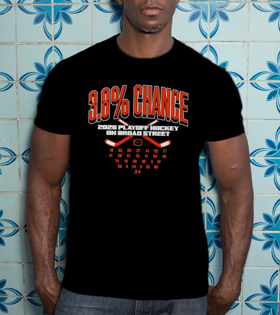 3.8% Chance 2023 Playoff Hockey On Broad Street T-Shirt
