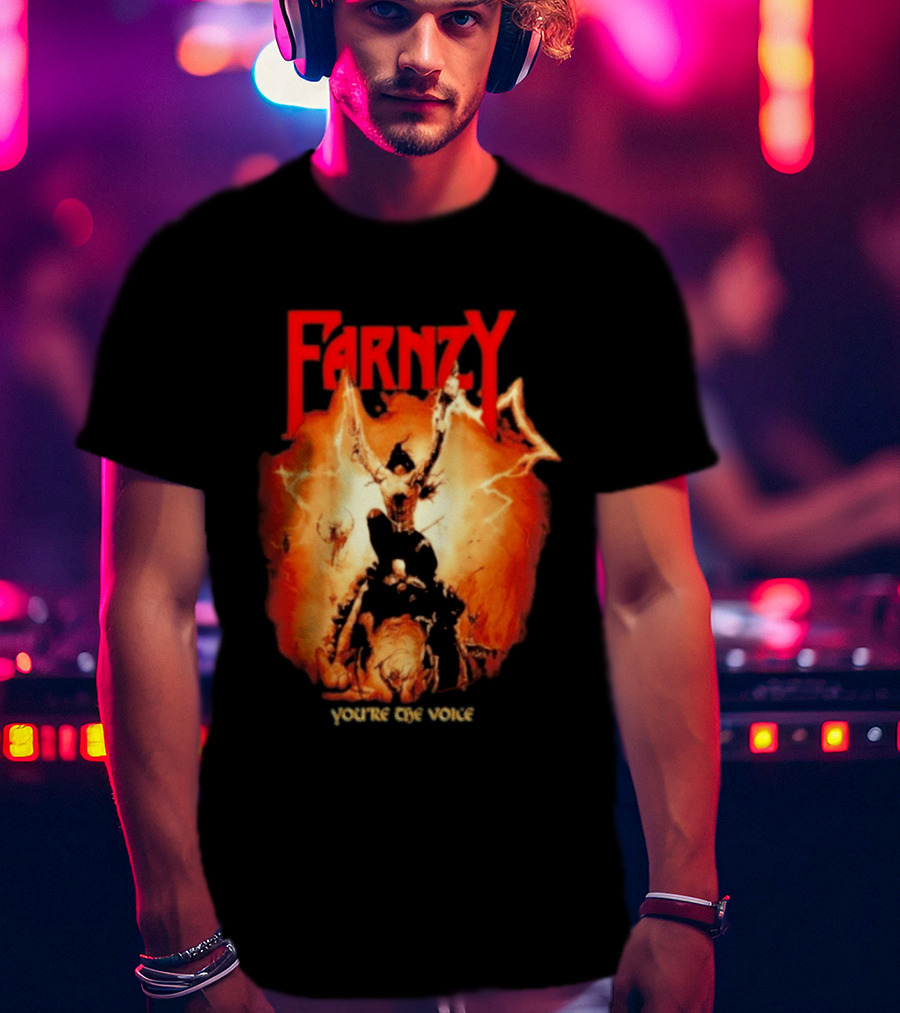 Farnzy You're The Voice Intense T-Shirt
