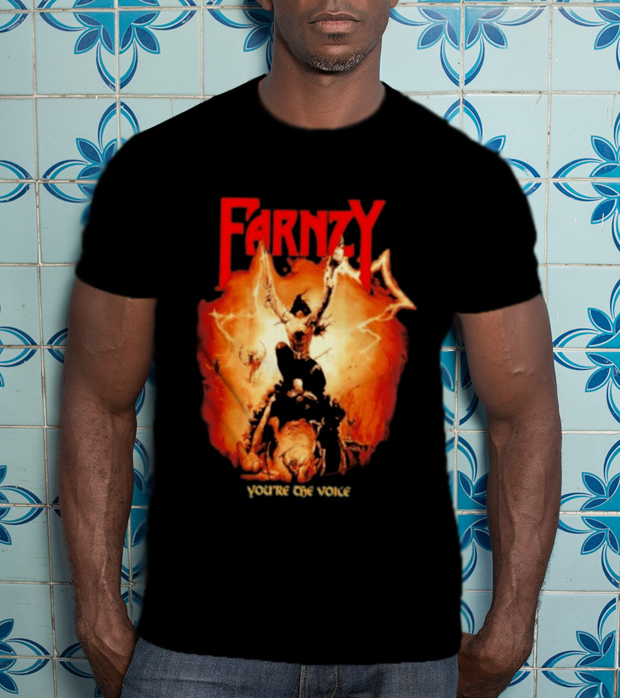 Farnzy You're The Voice Intense T-Shirt