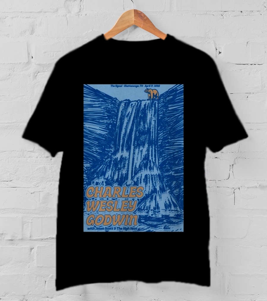 Charles Wesley Godwin With Jason Scott And The High Heat The Signal Chattanooga TN April 17 2026 T-Shirt