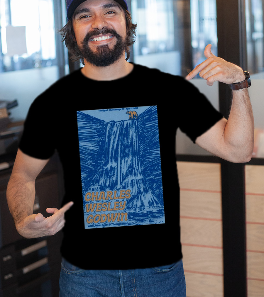 Charles Wesley Godwin With Jason Scott And The High Heat The Signal Chattanooga TN April 17 2026 T-Shirt
