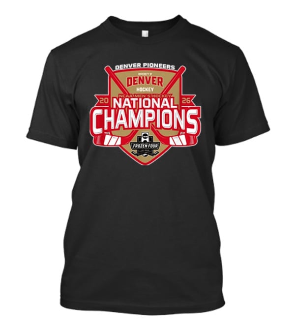 Denver Pioneers NCAA Men's Hockey National Champions 2026 Frozen Four T-Shirt