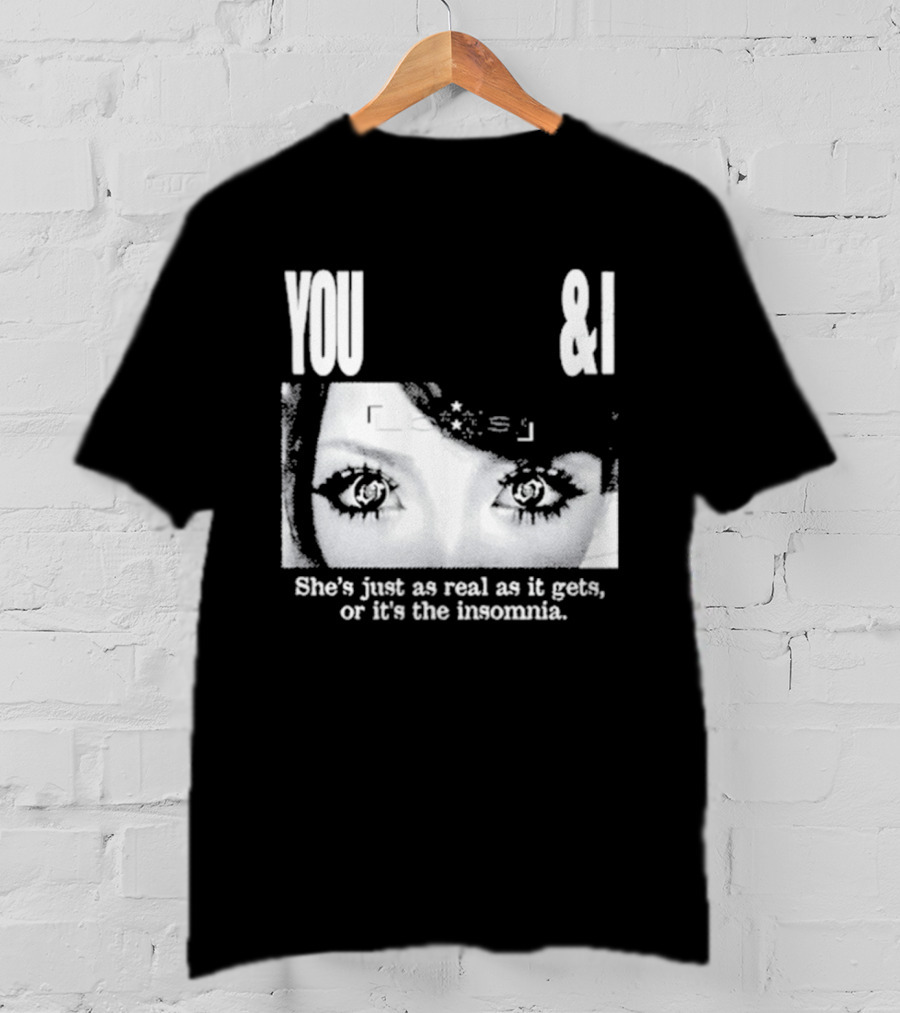 Lucy Bedroque You & I She's Just As Real As It Gets Or It's The Insomnia Black T-Shirt
