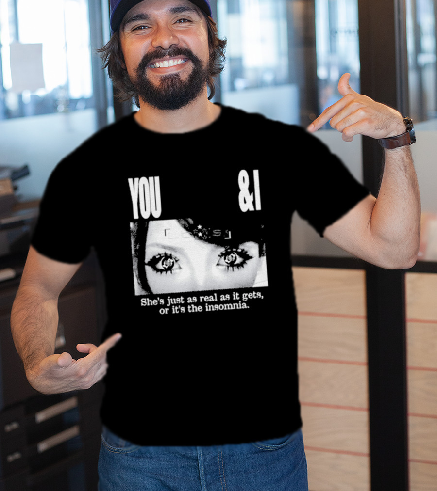 Lucy Bedroque You & I She's Just As Real As It Gets Or It's The Insomnia Black T-Shirt