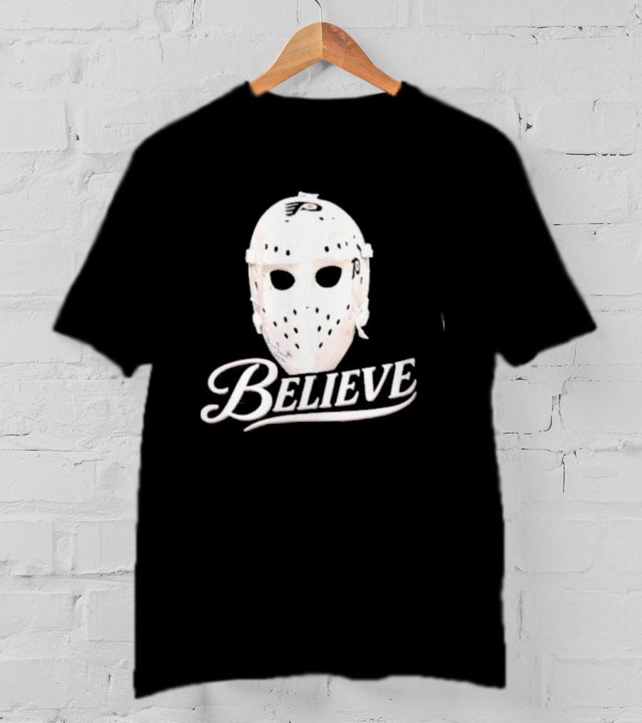 Believe Classic Hockey Mask Philadelphia Flyers T-Shirt