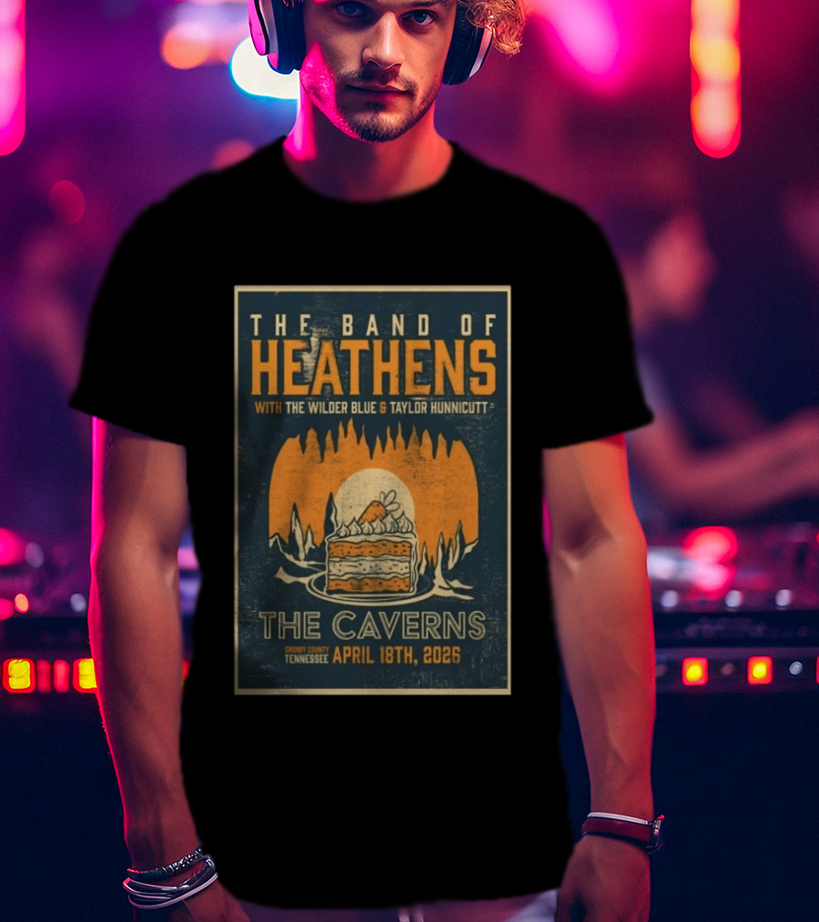 The Band Of Heathens The Caverns Grundy County Tennessee April 18th 2026 Featuring The Wilder Blue Taylor Hunnicutt T-Shirt