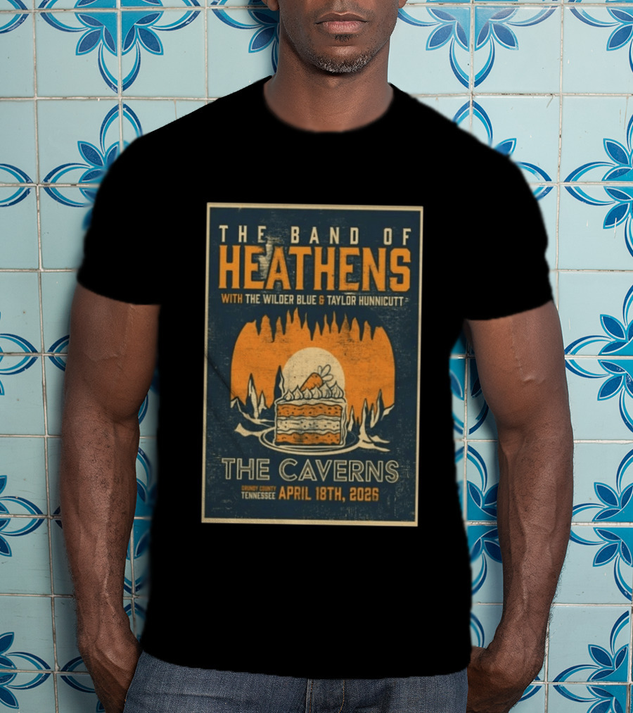 The Band Of Heathens The Caverns Grundy County Tennessee April 18th 2026 Featuring The Wilder Blue Taylor Hunnicutt T-Shirt