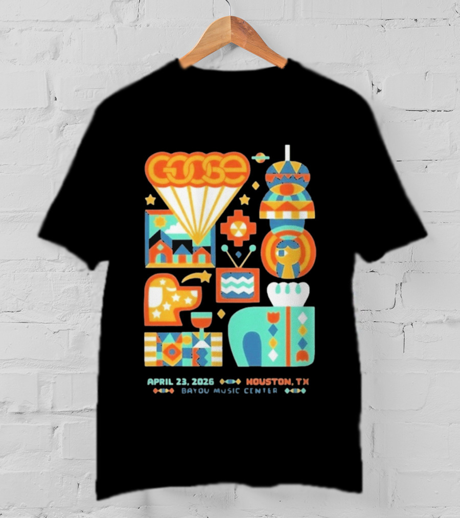 Goose April 23 2026 Houston TX 713 Music Hall Event T-Shirt