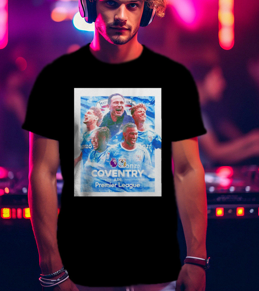 Coventry City FC Premier League Players Coventry Are Premier League T-Shirt