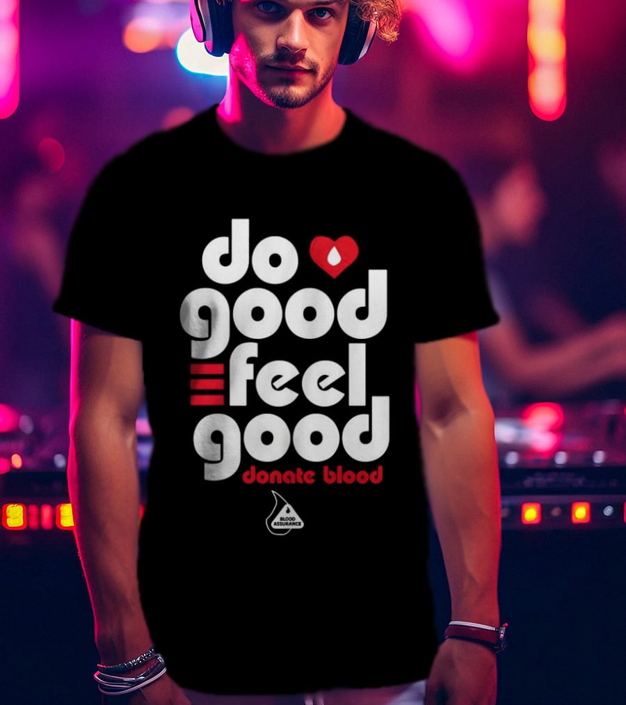 Do Good Feel Good Donate Blood Red Heart T-Shirt