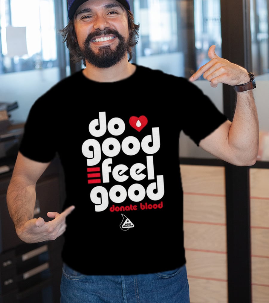 Do Good Feel Good Donate Blood Red Heart T-Shirt