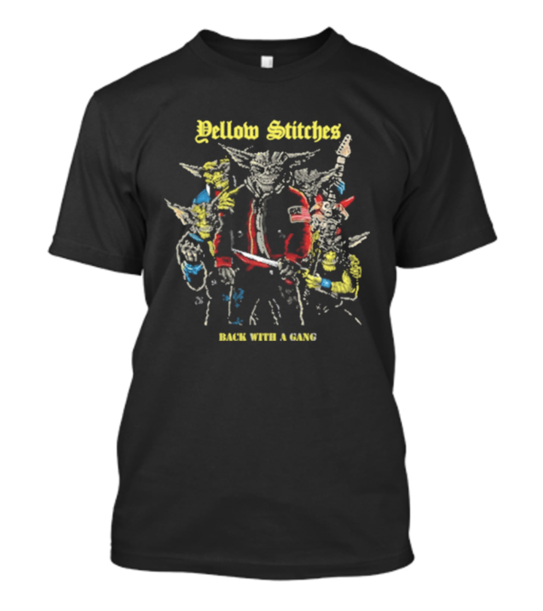 Yellow Stitches Back With A Gang Friends Family Forever T-Shirt