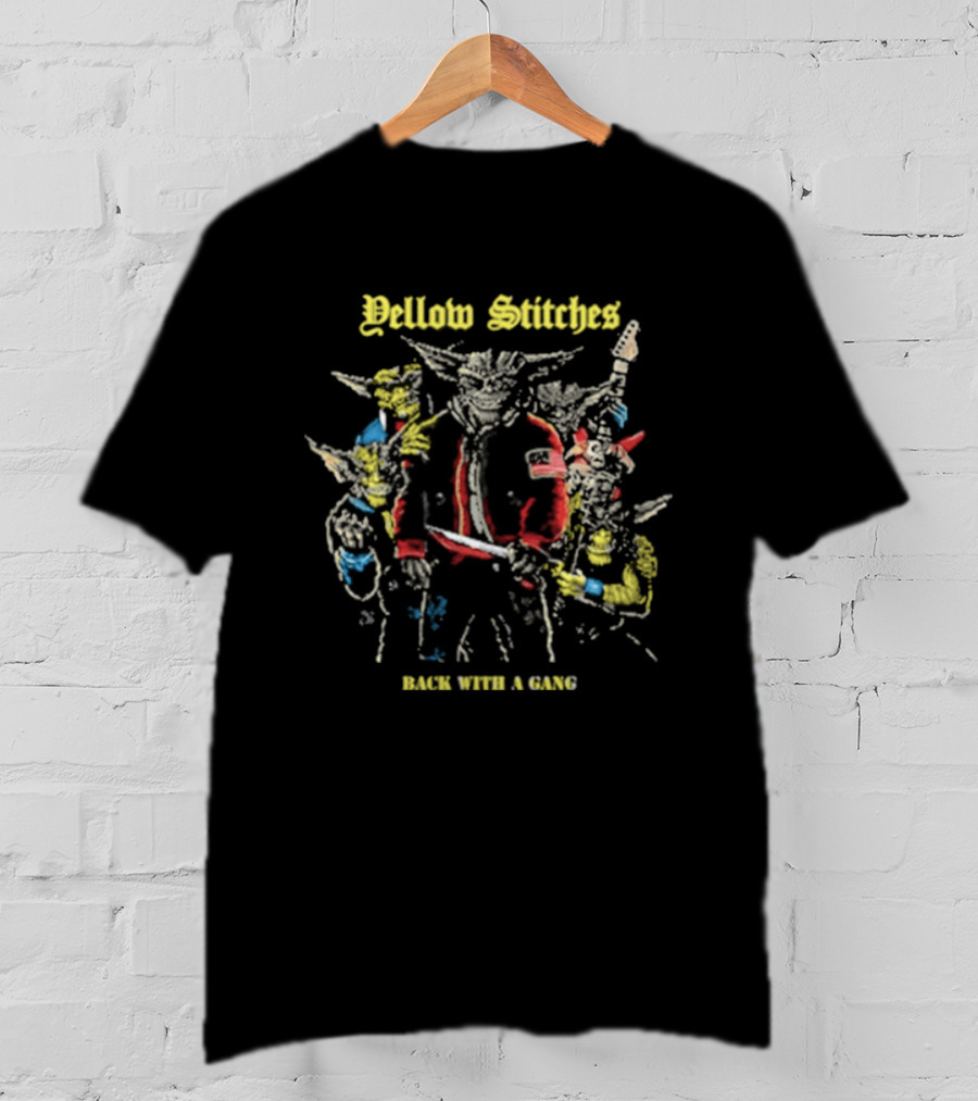 Yellow Stitches Back With A Gang Friends Family Forever T-Shirt