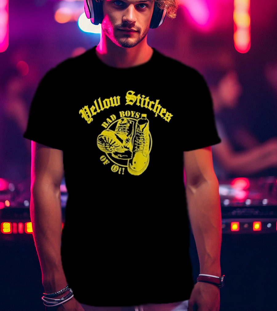 Yellow Stitches Bad Boys Of Oi Friends Family Forever Punk Boots T-Shirt