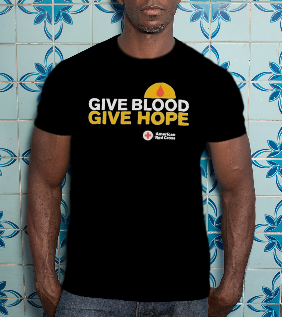 Give Blood Give Hope American Red Cross Support Initiative T-Shirt