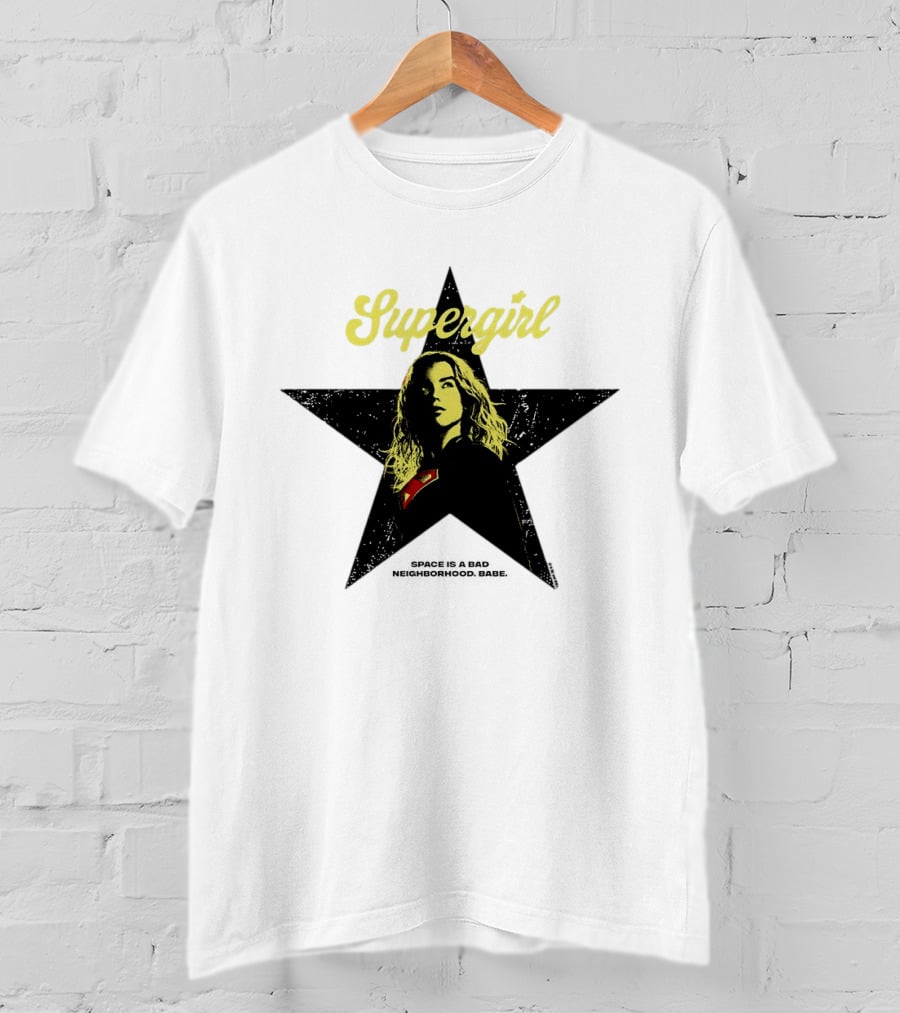 Supergirl Kara Zor El 2026 Movie Star Space Is A Bad Neighborhood Babe T-Shirt