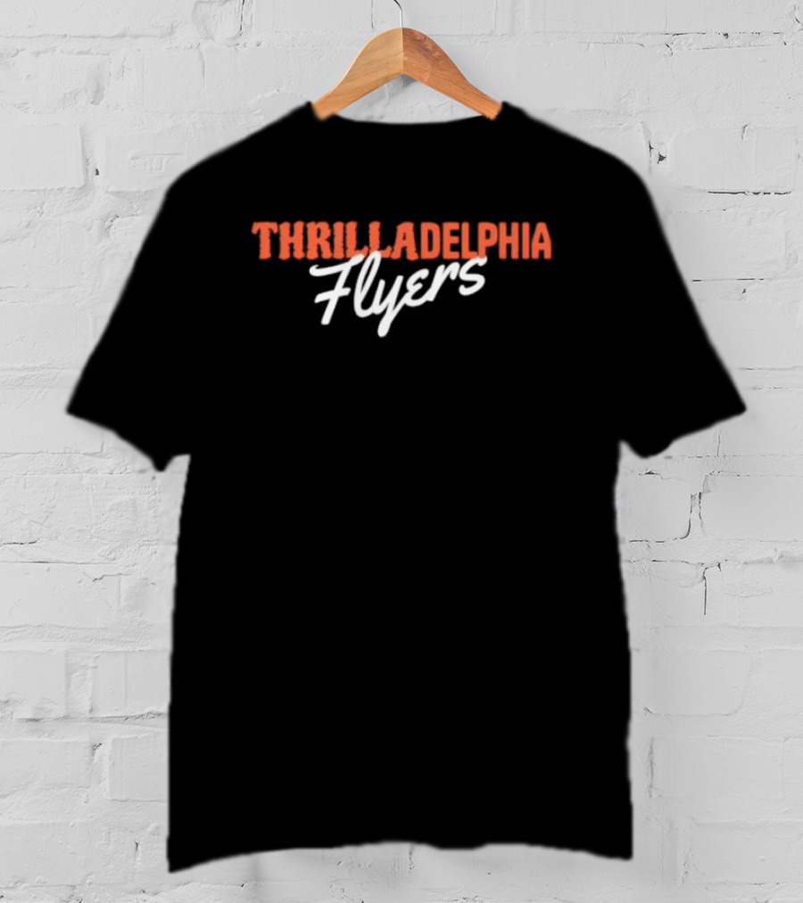 Thrilladelphia Flyers Hockey Fans T-Shirt