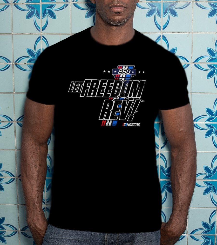 Let Freedom Rev 250 NASCAR Classic Racing Stars Stripe Celebration T-Shirt