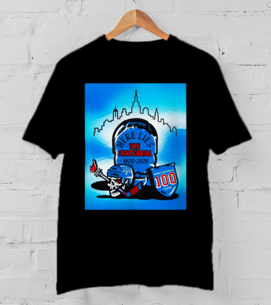 New York Rangers Here Lies The Centennial 1926 2026 Worst Season In 100 Years T-Shirt