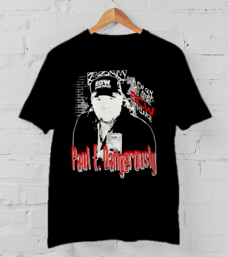 Paul E Dangerously ECW Hardcore Iconic Wrestling T-Shirt