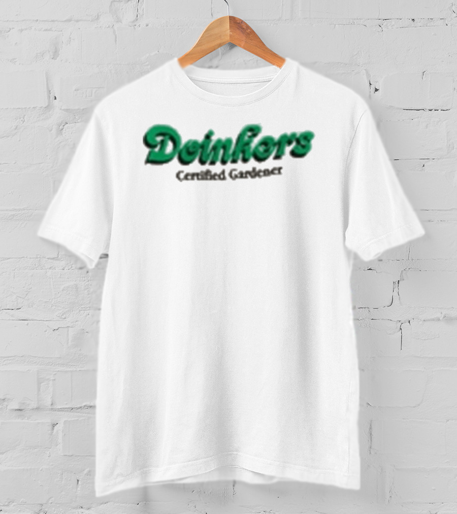 Doinkers Certified Gardener Green Text Gardening T-Shirt