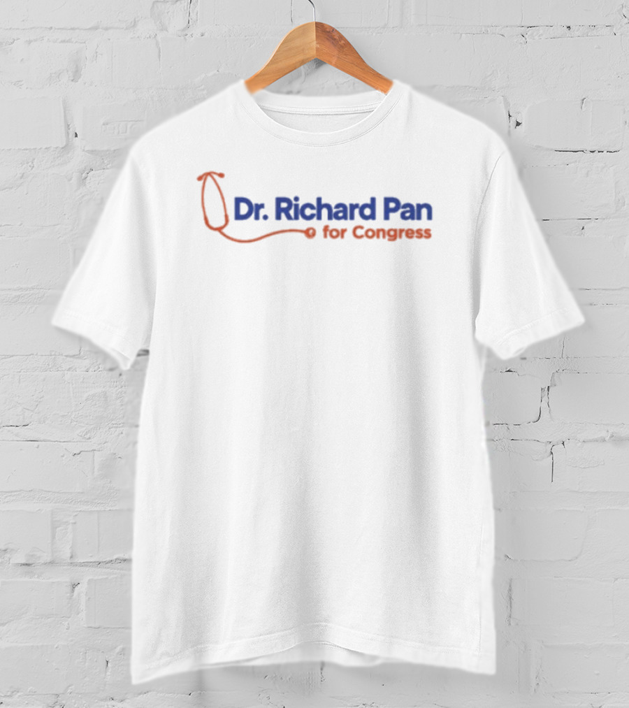 Dr. Richard Pan For Congress Stethoscope Campaign T-Shirt