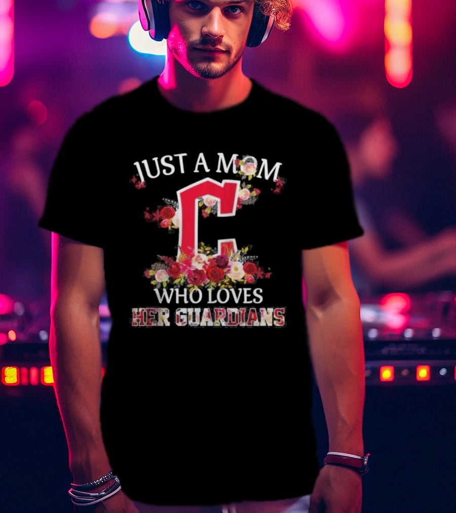 Just A Mom Who Loves Her Cleveland Guardians Floral Baseball Fan T-Shirt