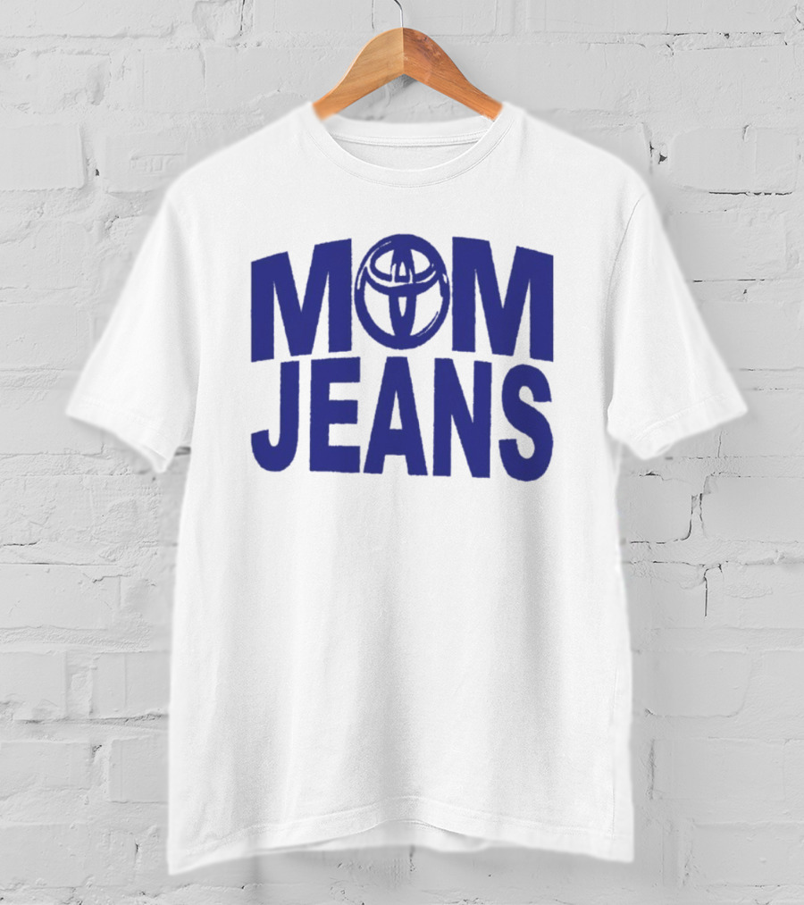MOM JEANS Toyota T-Shirt