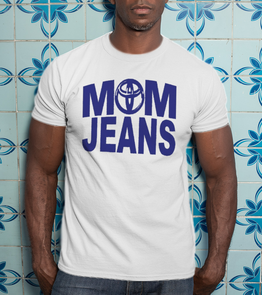 MOM JEANS Toyota T-Shirt