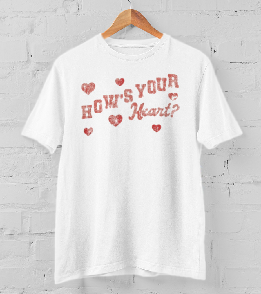 How's Your Heart Viall Files Valentine's Hearts T-Shirt